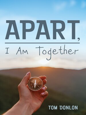 cover image of Apart, I Am Together